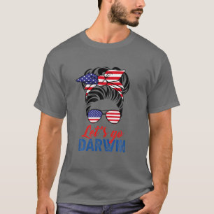 Lasse Go Darwin, Lass's Go Darwin Messy Bun Americ T-Shirt