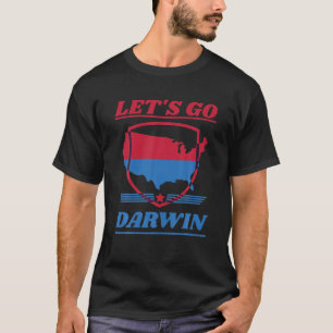 Lasse Go Darwin Sarcastic Trendy Political Patriot T-Shirt