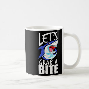 Lasse Grab A Bite Shark Graphic Spaß Sarcastic Qu Kaffeetasse