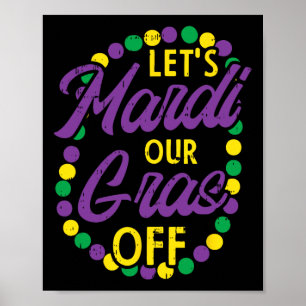 Lasse Mardi Gras Off Beads Pun Funny Carnival Drin Poster