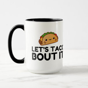 LASSE TACO BOUT IT TASSE
