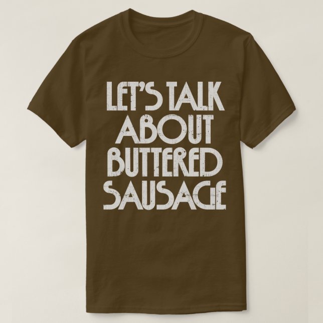 Lasse über geatmete Wurst sprechen 1 T-Shirt (Design vorne)