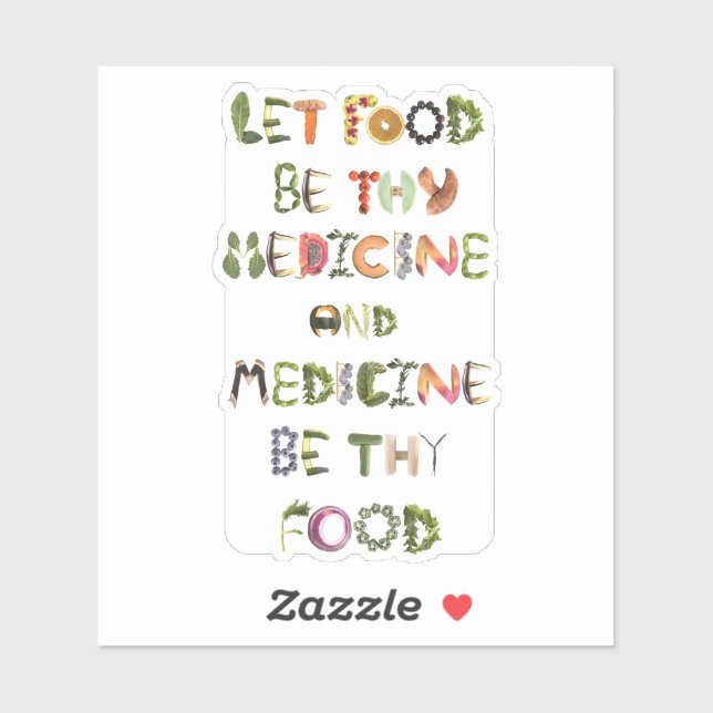 Lassen Nahrung sei deine Medizin und Medizin sei d Aufkleber (Blatt)