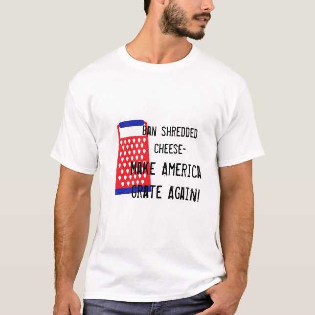 Lassen Sie Amerika lustigen Spaß Käse Trumpfes T-Shirt (Vorderseite)