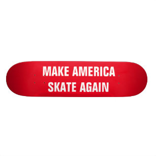 LASSEN Sie AMERIKA-SKATE WIEDER Skateboard