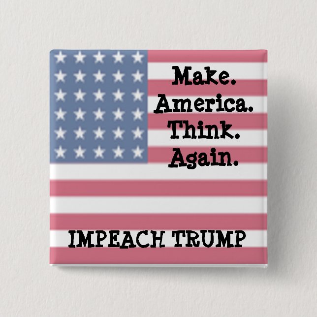 Lassen Sie Amerika wieder denken, Antitrumpf-Spaß Button (Vorderseite)