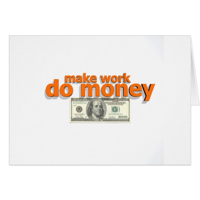 Lassen Sie Arbeit Geld tun (Vorderseite (Horizontal))