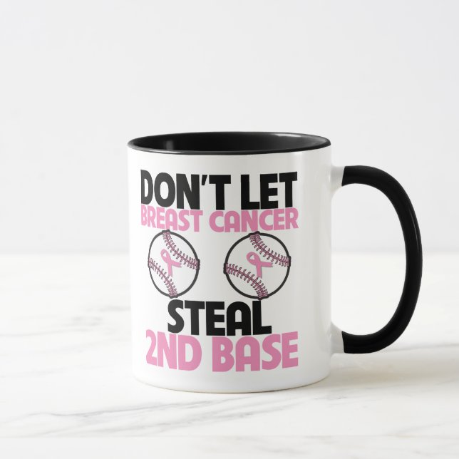 Lassen Sie Brustkrebs 2. Basis nicht stehlen Tasse (Rechts)