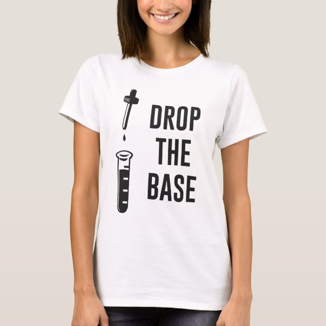 Lassen Sie die Bass-Chemie-Basis fallen T-Shirt (Vorderseite)