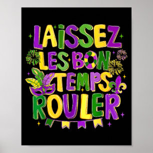 Lassen Sie die guten Zeiten beim Mardi Gras Karnev Poster
