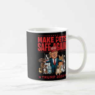 Lassen Sie die Haustiere wieder sicher sein, Trump Kaffeetasse