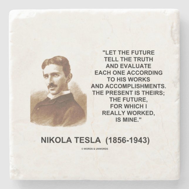 Lassen Sie die Zukunft dem Wahrheit Nikola Tesla Steinuntersetzer (Vorderseite)