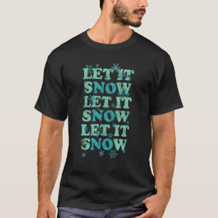Lassen Sie es dreimal blauen Schneeflocken schwitz T-Shirt
