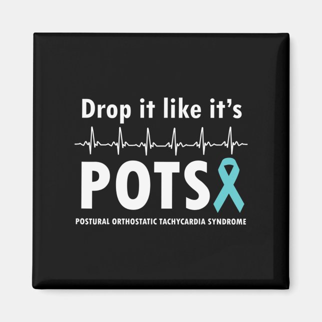 Lassen Sie es fallen, als wäre es POTS-T - Shirt2 Magnet (Vorne)