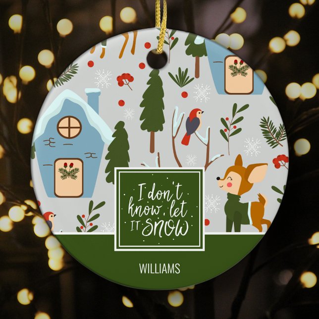 Lassen Sie es Schnee Niedlich Rentiername Grüne We Keramik Ornament (Von Creator hochgeladen)