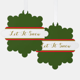 LASSEN SIE ES SCHNEEN Forest Green Red White Holid Ornament Karte