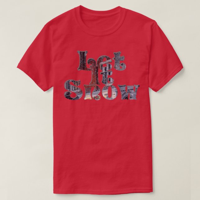 Lassen Sie es schneit T-Shirt (Design vorne)