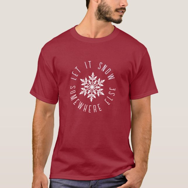 Lassen Sie es sonnendurchfluten Urlaub Schneeflock T-Shirt (Vorderseite)