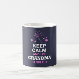 LASSEN SIE GROSSMUTTER ES BEHANDELN… TASSE