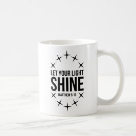 Lassen Sie Ihr helles Shine-Matthew-5:16 Kaffeetasse