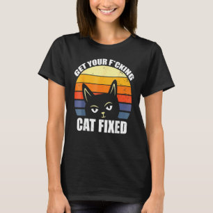 Lassen Sie Ihre Katze Kastrieren  Tierschutz T-Shirt