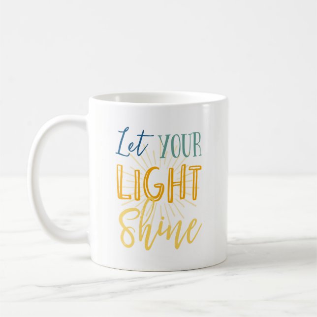 Lassen Sie Ihren hellen Shine Kaffeetasse (Links)