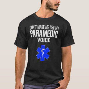 Lassen Sie mich meine paramedizinische Stimme nich T-Shirt