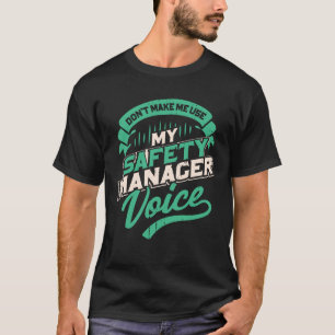 Lassen Sie mich meine Stimme des Sicherheitsmanage T-Shirt