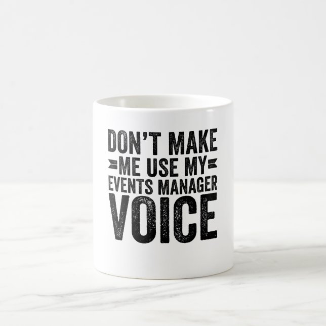 Lassen Sie mich nicht die Stimme des Veranstaltung Kaffeetasse (Mittel)