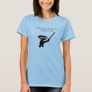 Lassen Sie mich nicht gehen… T-Shirt