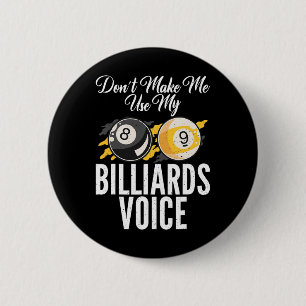 Lassen Sie mich nicht meine Billard Voice Pool Bil Button