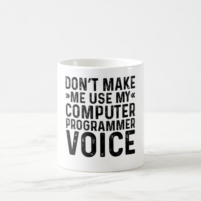 Lassen Sie mich nicht meine Computerprogrammierers Kaffeetasse (Mittel)