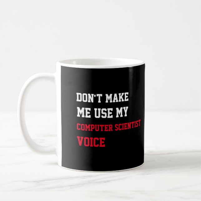Lassen Sie mich nicht meine Computerwissenschaftle Kaffeetasse (Links)
