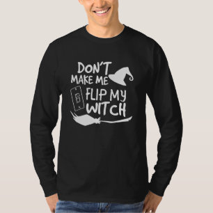 Lassen Sie mich nicht meine Hexenschalterkostüme H T-Shirt