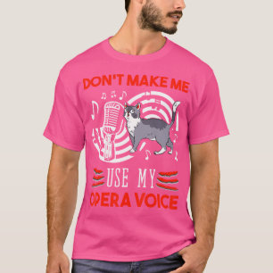 Lassen Sie mich nicht meine Opera-Sängerin-Texte b T-Shirt
