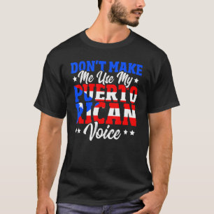 Lassen Sie mich nicht meine puerto-ricanische Stim T-Shirt