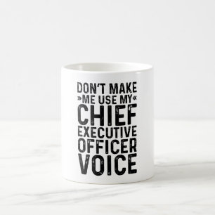 Lassen Sie mich nicht meine Stimme des Chief Führu Kaffeetasse