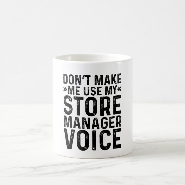 Lassen Sie mich nicht meine Stimme im Store Manage Kaffeetasse (Mittel)