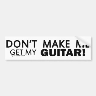 Lassen Sie mich nicht meinen Gitarren-Stoßdämpfer Autoaufkleber