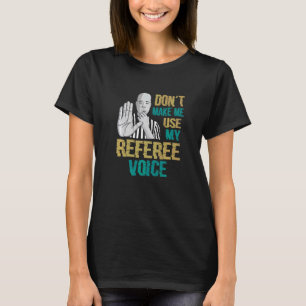 Lassen Sie mich nicht meinen Referenten als Sprach T-Shirt