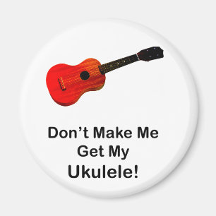 Lassen Sie mich nicht meinen Ukulele erhalten! Magnet