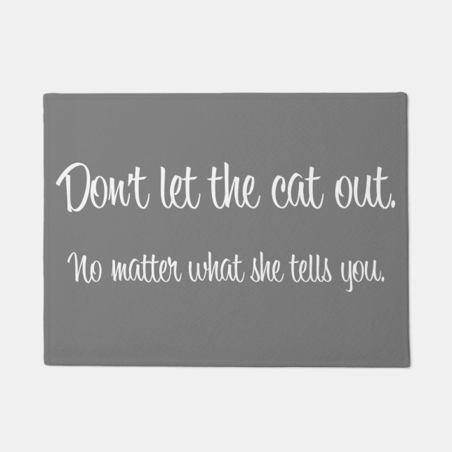 "Lassen Sie nicht die Katzen-heraus" Fußmatte (Vorderseite)