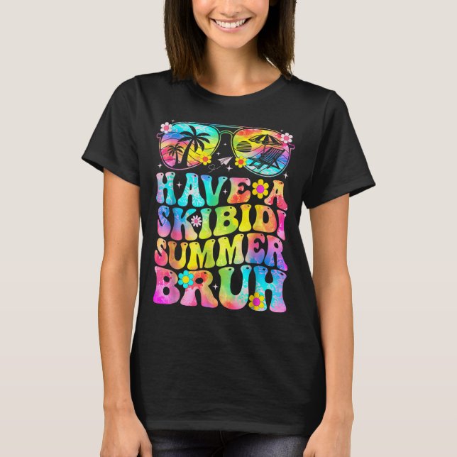 Lassen Sie sich von den Skibidi Summer Bruh Funny  T-Shirt (Vorderseite)