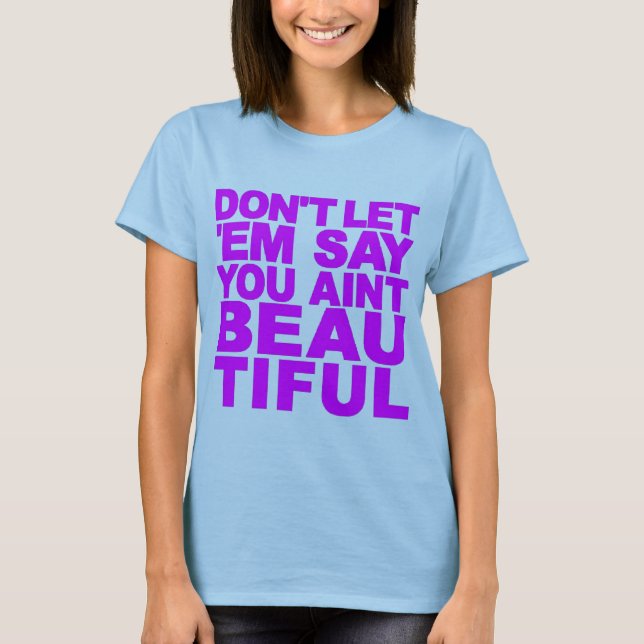 LASSEN Sie sie NICHT SAGEN… T-Shirt (Vorderseite)