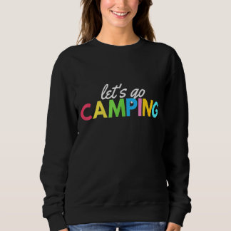 Lassen Sie uns Camping Spaß Grafik Rv Reisen 2 Sweatshirt