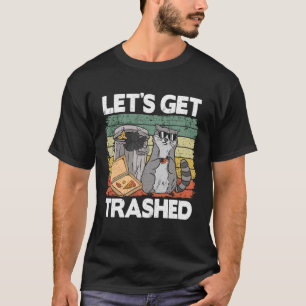 Lassen Sie uns den Müll zerstören, der den Funny R T-Shirt