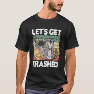 Lassen Sie uns den Müll zerstören, der den Funny R T-Shirt