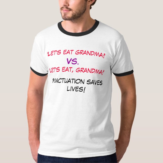 "Lassen Sie uns Großmutter essen! ", Gegen, T-Shirt (Vorderseite)