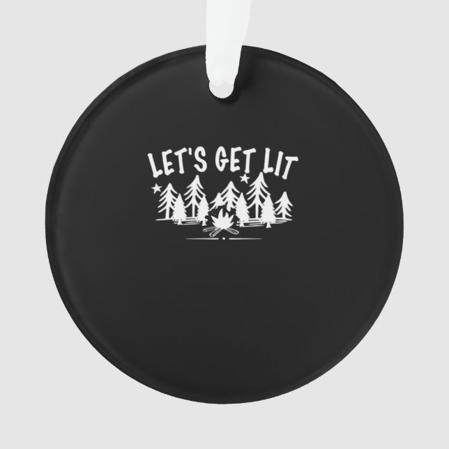 Lassen Sie uns Lit - Camping Zitat - Klassischer W Ornament (Vorderseite)