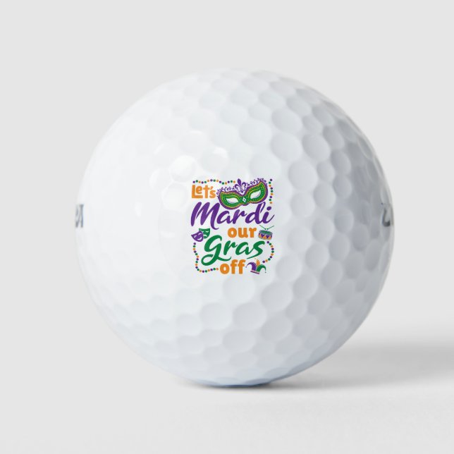 Lassen Sie uns Mardi unsere Gras abseits des lusti Golfball (Vorderseite)